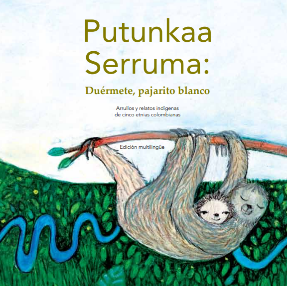 Putunkaa Serruma: Duérmete, pajarito blanco