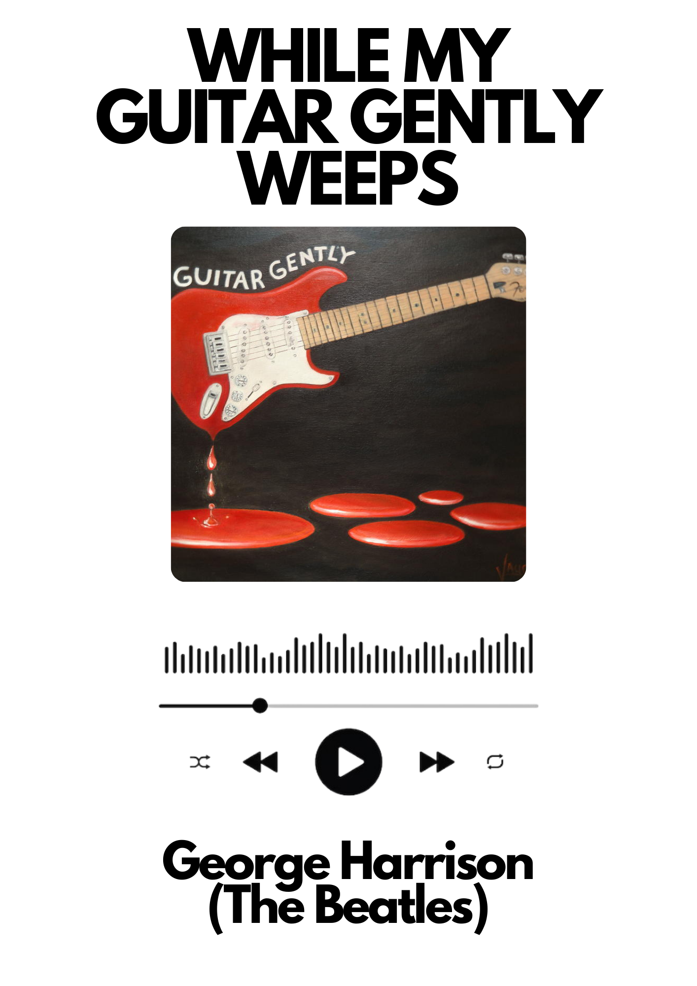 While my guitar gently weeps - The Beatles