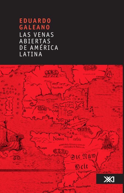 LAS VENAS ABIERTAS DE AMÉRICA LATINA