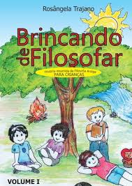 Brincando de Filosofar - Uma história resumida da filosofia antiga.