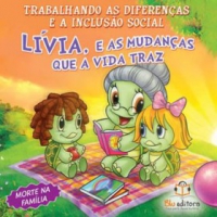 Lívia, e as mudanças que a vida trás