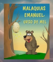 Malaquias Emanuel, Urso de Mel