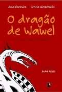 O dragão de Wawel e outras  lendas polonesas -